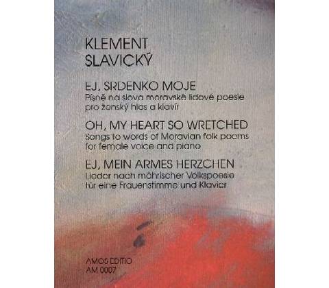 Ej srdenko moje