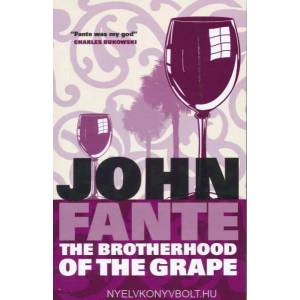 Brotherhood Of The Grape | John Fante (2005)