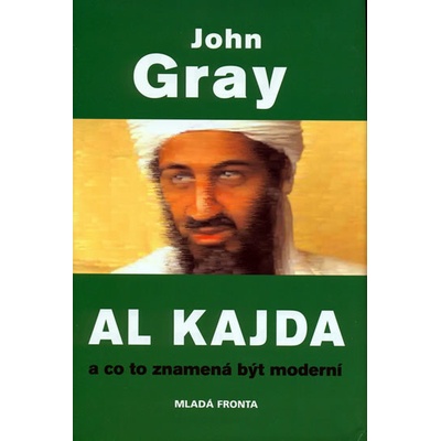 Al Kajda a co to znamená být moderní