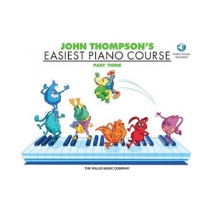 John Thompson's Easiest Piano Course - Part 3 - Book/Audio: Part 3 - Book/Audio [With CD (Audio)] | John Thompson (ISBN: 9781540013699)