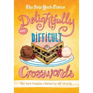 The New York Times Delightfully Difficult Crosswords | Will Shortz, New York Times Company (ISBN: 9781250003959)