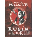 Rubín v kouři - Philip Pullman