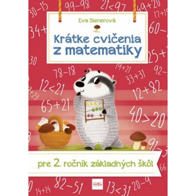 Krátke cvičenia z matematiky pre 2. ročník základných škôl - Eva Dienerová