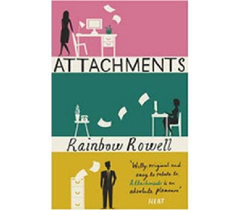 Attachments - Rainbow Rowell