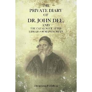 The Private Diary Of Dr. John Dee | John Dee (ISBN: 9781770833463)