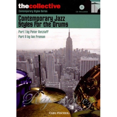 THE COLLECTIVE Contemporary Jazz Styles for the Drums + CD