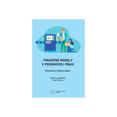 Finančné modely v podnikovej praxi. Momentum riadenia ziskov