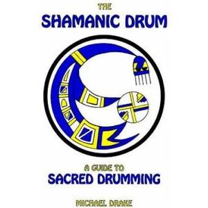 Shamanic Drum | Michael Drake (ISBN: 9780962900204)
