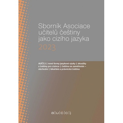 Sborník Asociace učitelů češtiny jako cizího jazyka (AUČCJ) 2023