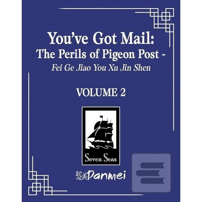 You´ve Got Mail: The Perils of Pigeon Post 2