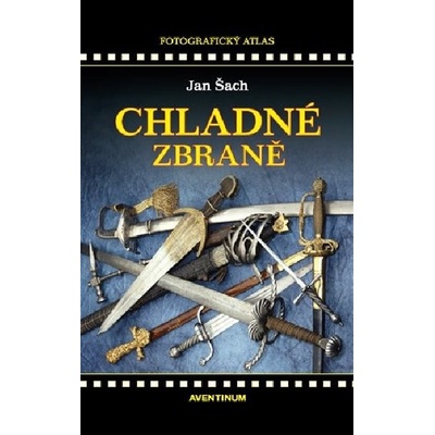Chladné zbraně - Jan Šach
