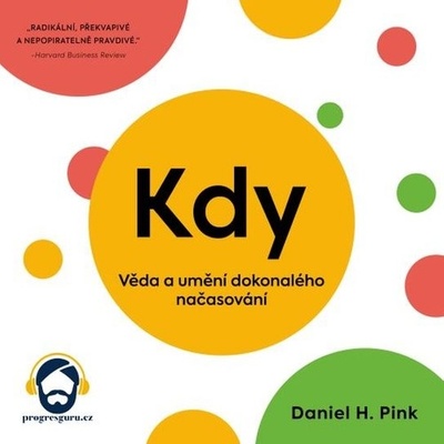 Kdy - Daniel H. Pink