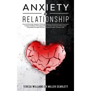 Anxiety in Relationship | DR MILLER SCARLETT (ISBN: 9781801131155)
