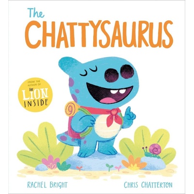 The Chattysaurus - Rachel Bright