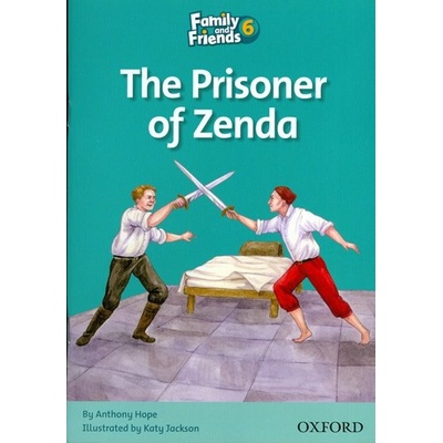 Family and Friends 6 The Prisoner of Zenda K. Jackson A. Hope