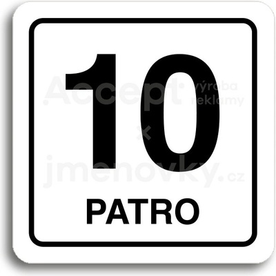 ACCEPT Piktogram 10 patro - bílá tabulka - černý tisk