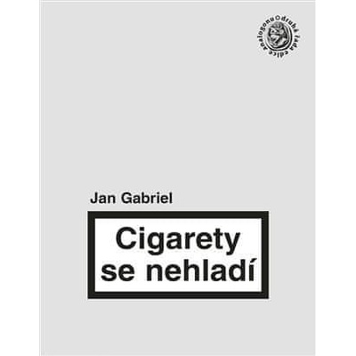 Cigarety se nehladí - Jan Gabriel
