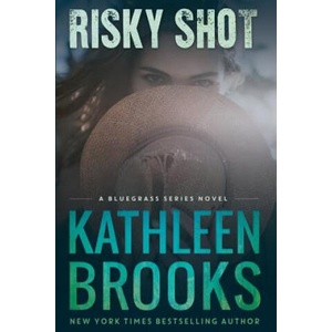 Risky Shot | Kathleen Brooks (ISBN: 9781468154771)