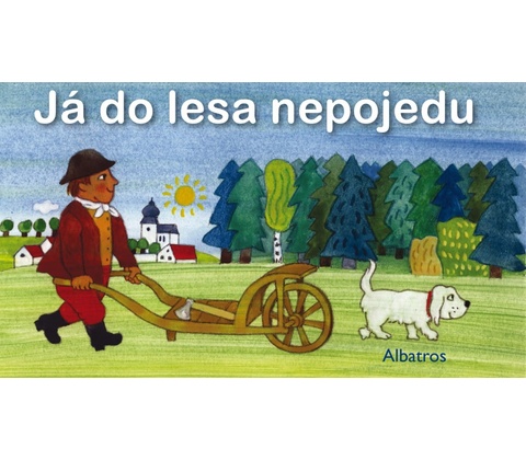 Já do lesa nepojedu