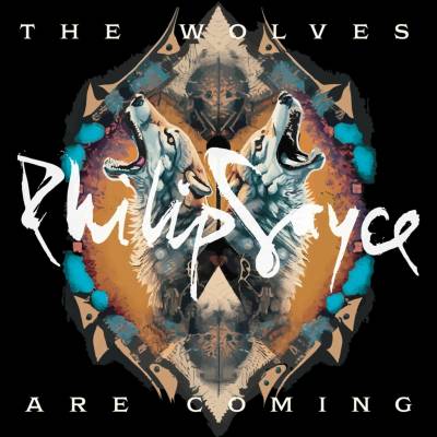 SAYCE, PHILIP - WOLVES ARE COMING CD