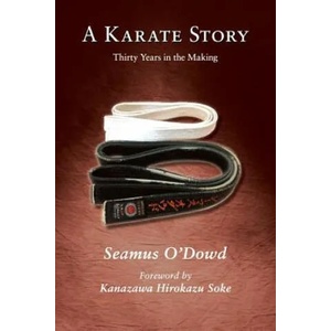 A Karate Story: Libraries & Colleges Edition | Hirokazu Kanazawa, Seamus O'Dowd (2016)