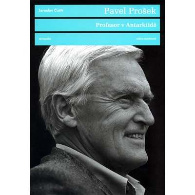 Profesor v Antarktidě - Pavel Prošek