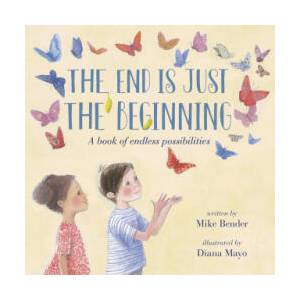 End Is Just the Beginning | Diana Mayo (ISBN: 9781984896933)