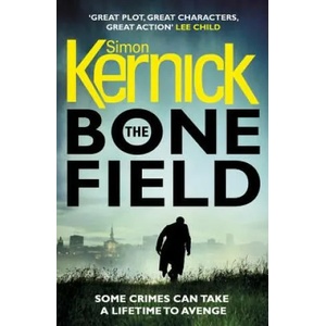 Bone Field | Simon Kernick (ISBN: 9781784752323)