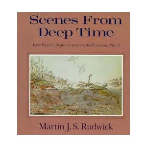Scenes from Deep Time | Martin J. S. Rudwick (2012)