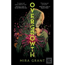Overgrowth - Mira Grant