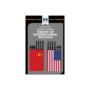 Analysis of Kenneth Waltz's Theory of International Politics | Riley Quinn (ISBN: 9781912127078)