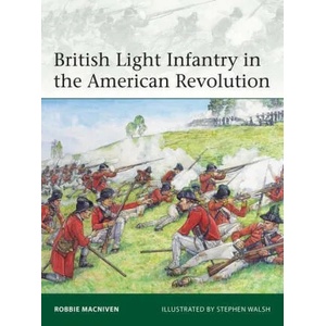 British Light Infantry in the American Revolution (ISBN: 9781472842497)