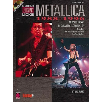 Metallica Legendary Licks 1988-1996: An Inside Look at the Guitar Styles of Metallica