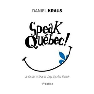 Speak Quebec! | Daniel Kraus (ISBN: 9781532002502)