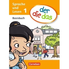Der die das - Erstlesen 1. Schuljahr. Basisbuch Sprache und Lesen