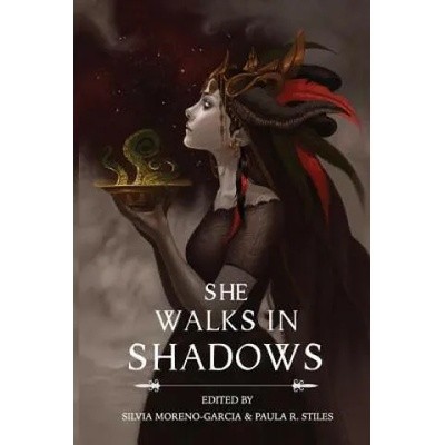 She Walks in Shadows | Silvia Moreno-Garcia, Paula R. Stiles
