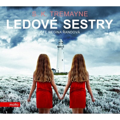 Ledové sestry - S. K. Tremayne - čte Regina Řandová