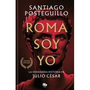 ROMA SOY YO (EDICION LIMITADA) (SERIE JULIO CESAR 1) | POSTEGUILLO, SANTIAGO (2024)