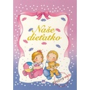 Naše dieťatko -