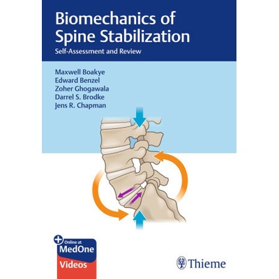 Biomechanics of Spine Stabilization Self-Assessment and Review - Maxwell Boakye