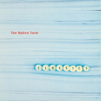 Aphex Twin - Classics 2 LP
