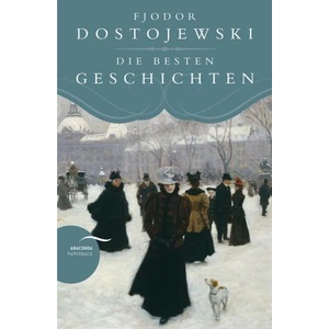 Die besten Geschichten Dostojewski (0000)