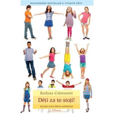 Děti za to stojí! - Barbara Colorosová