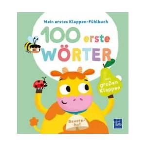 Mein erstes Klappen-Fühlbuch - 100 erste Wörter - Bauernhoftiere | Evgenia Colubeva (ISBN: 9789464228601)
