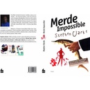 Merde Impossible – Clarke Stephen