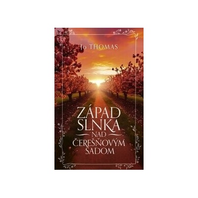 Západ slnka nad čerešňovým sadom