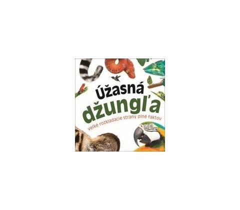 Úžasná džungľa