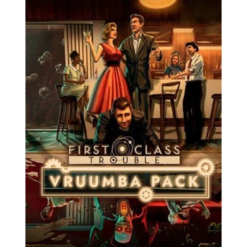 First Class Trouble Vruumba Pack