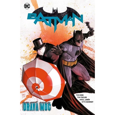 Batman 9: Dravá moc (ZZ)