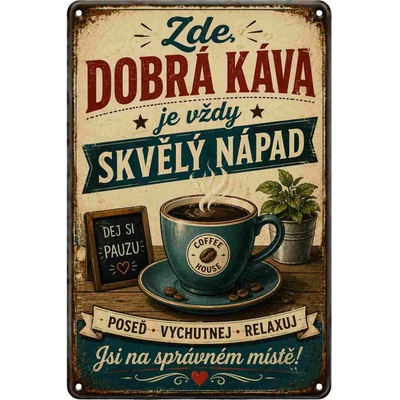 CAB Design - Metal Signs & Decor Plechová ceduľa Dobrá káva je vždy skvelý nápad